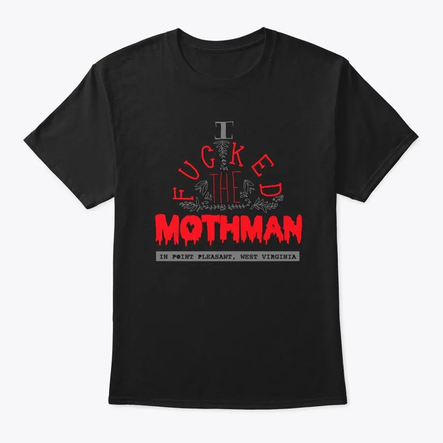 I Fcked The Mothman