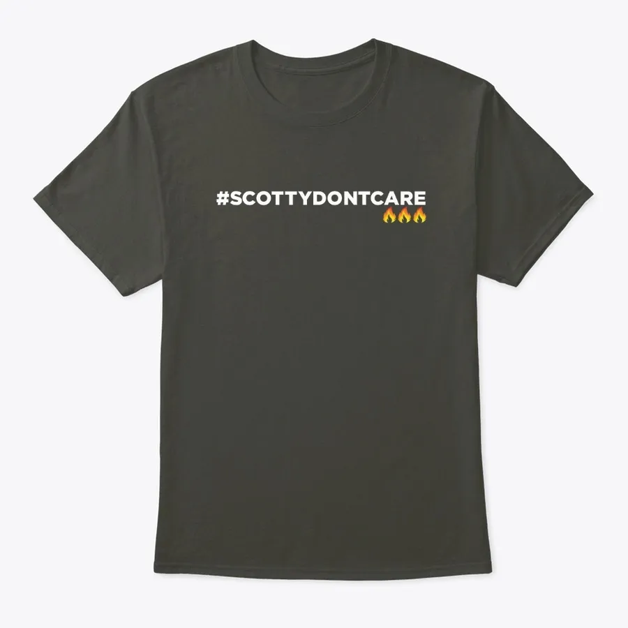 Scotty Dont Care