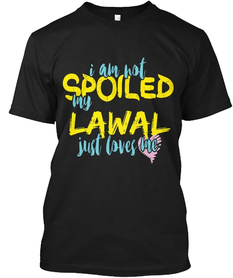 I M Not Spoiled Lawal Just Loves Me