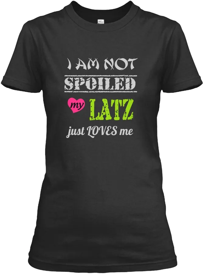 Latz Spoiled Wife