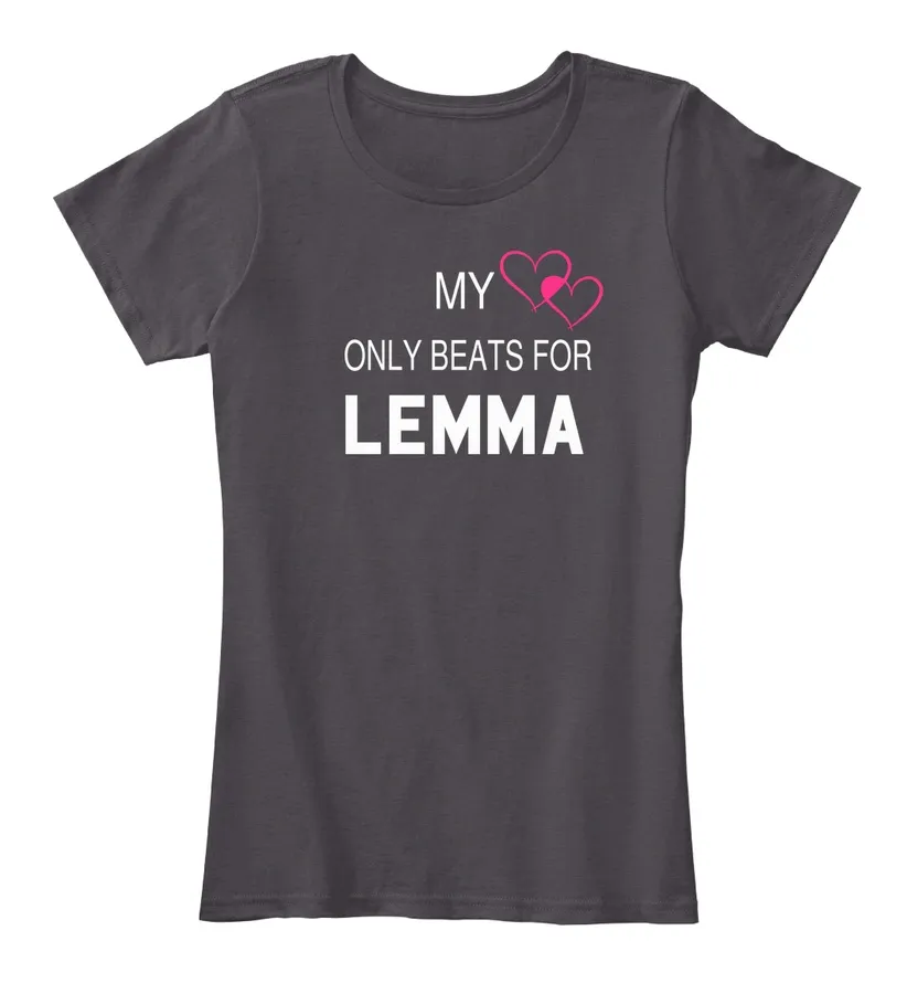 My Heart Only Beats For Lemma Tee