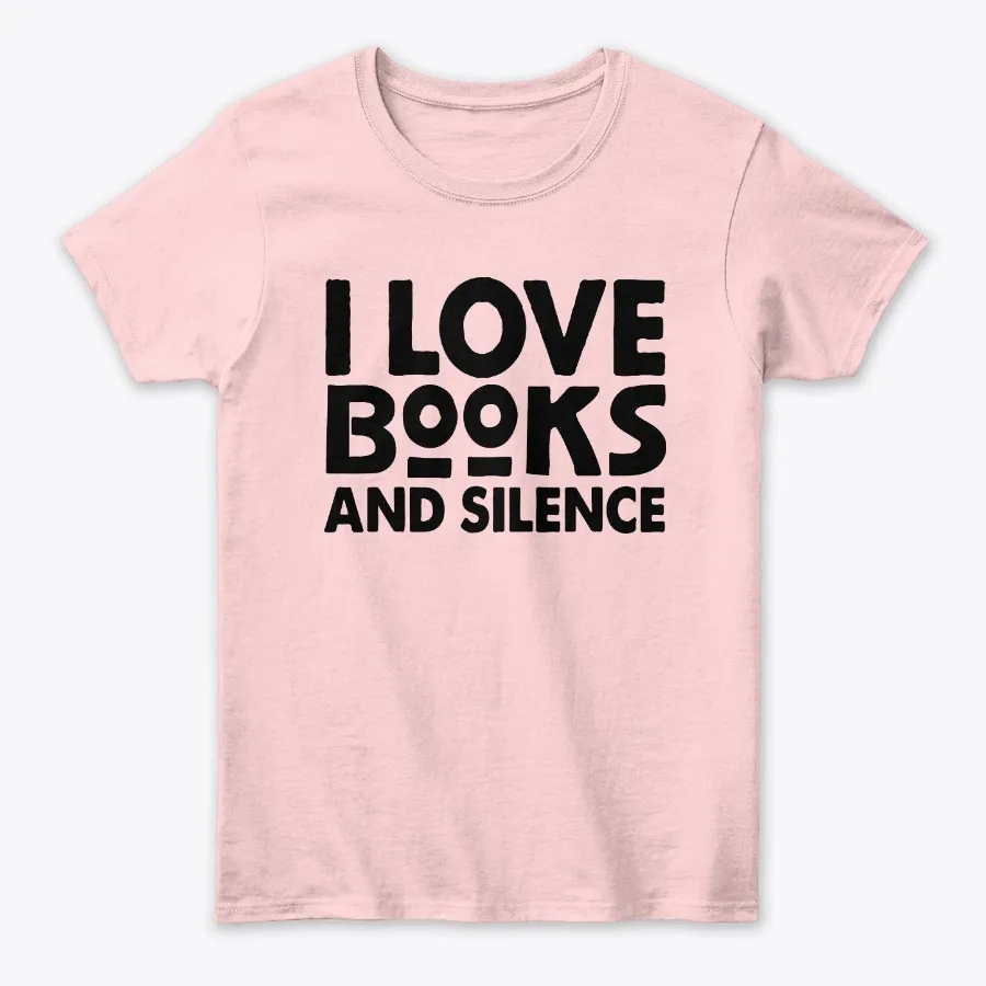 I Love Books And Silence Librarian Gift