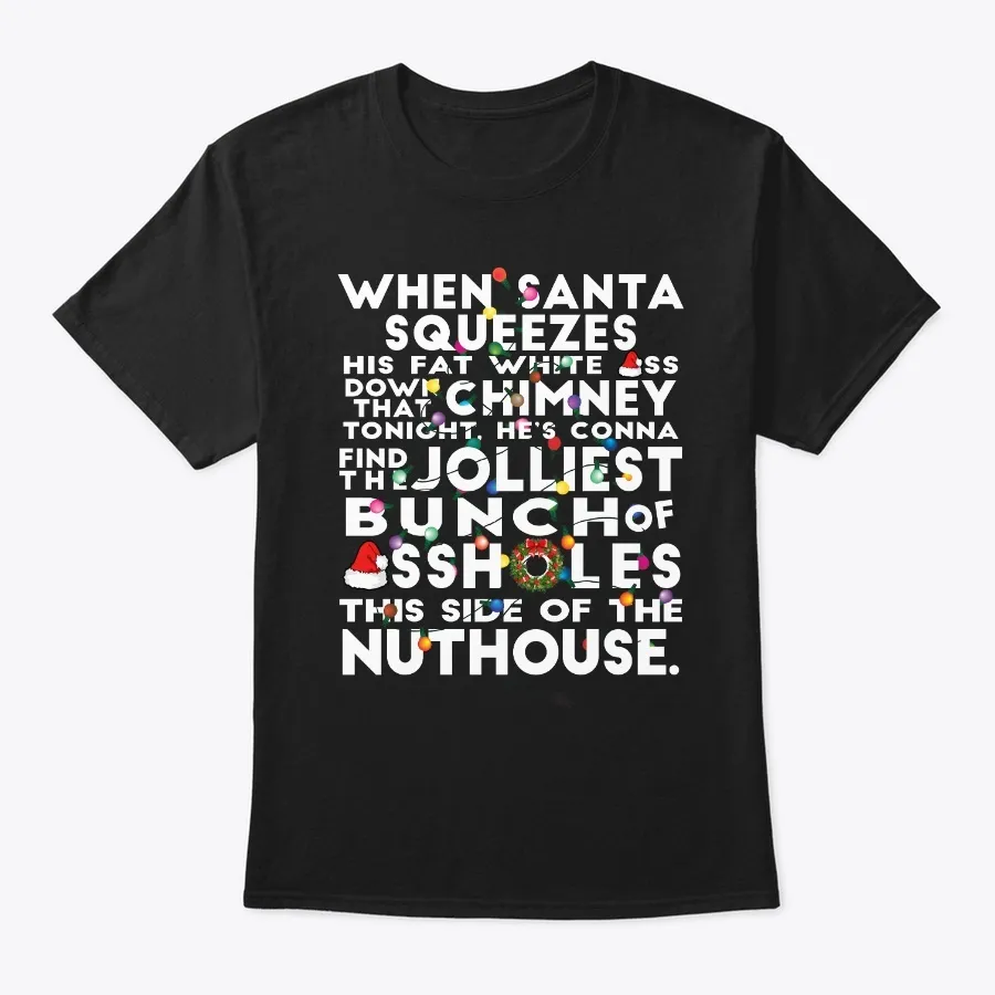 When Santa Squeezes His Fat Funny Shirt