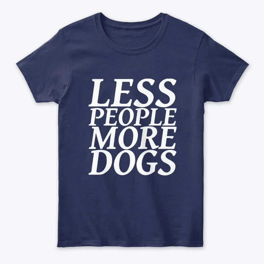 Less People More Dogs Puppy Lovers Tee