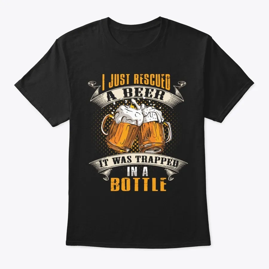 I Just Rescued A Beer In A Bottle Funny - Names t-shirt