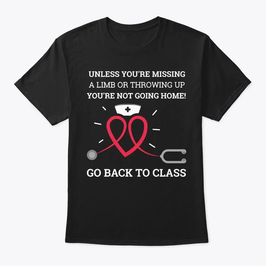Funny School Nurse Gift Go Back To Class