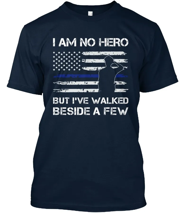 Thin Blue Line T-shirts - I Am No Hero
