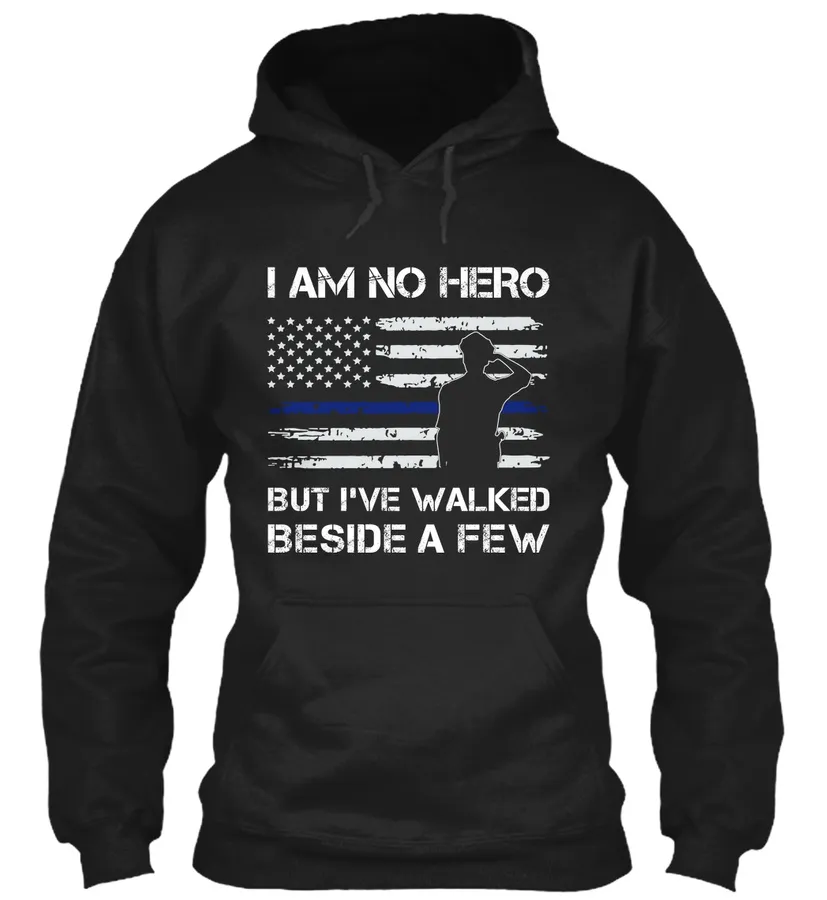 Thin Blue Line Hoodies - I Am No Hero