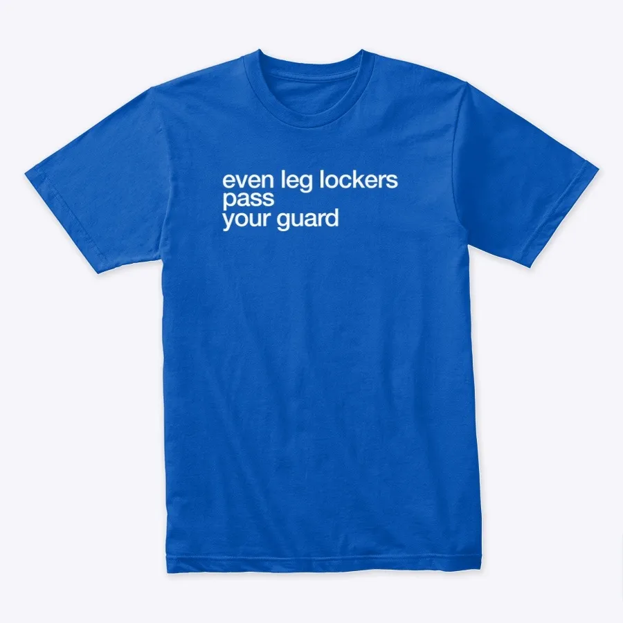 Even Leg Lockers Pass Your Guard