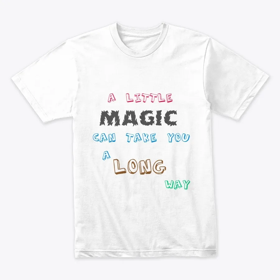 A Little Magic Can Take You A Long Way