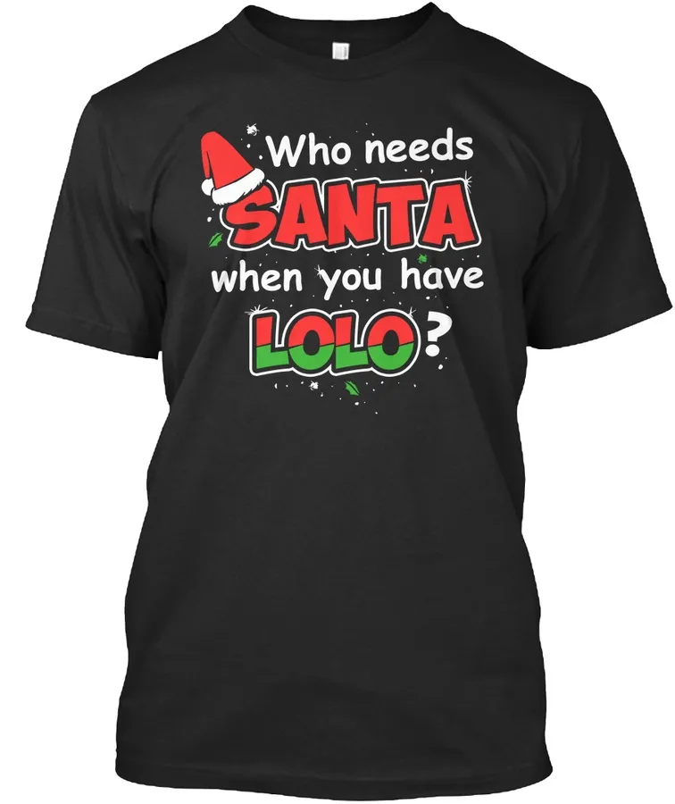 Limited Edition Santa Lolo Shirt