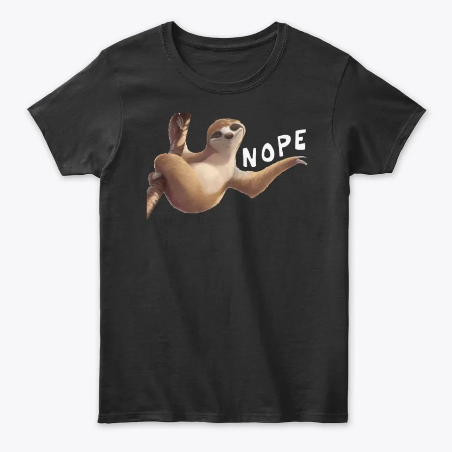 Nope Sloth Funny Gift