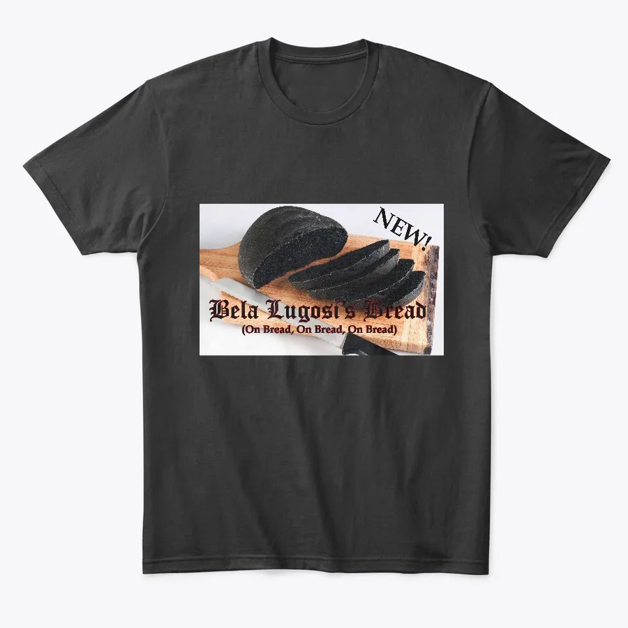 Bela Lugosis Bread