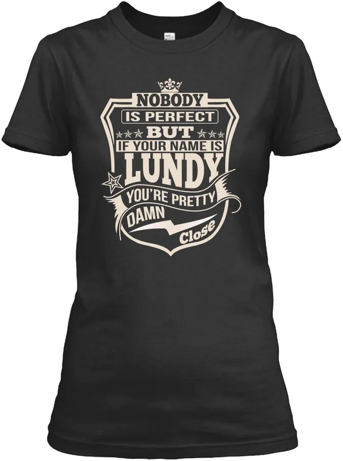 Nobody Perfect Lundy Thing Shirts