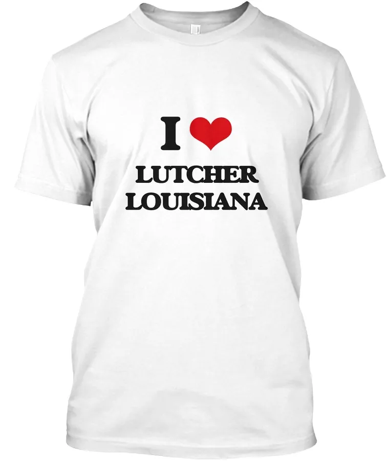 I Love Lutcher Louisiana