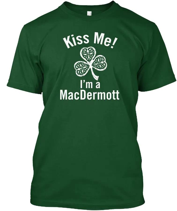 Kiss Me Im A Macdermott