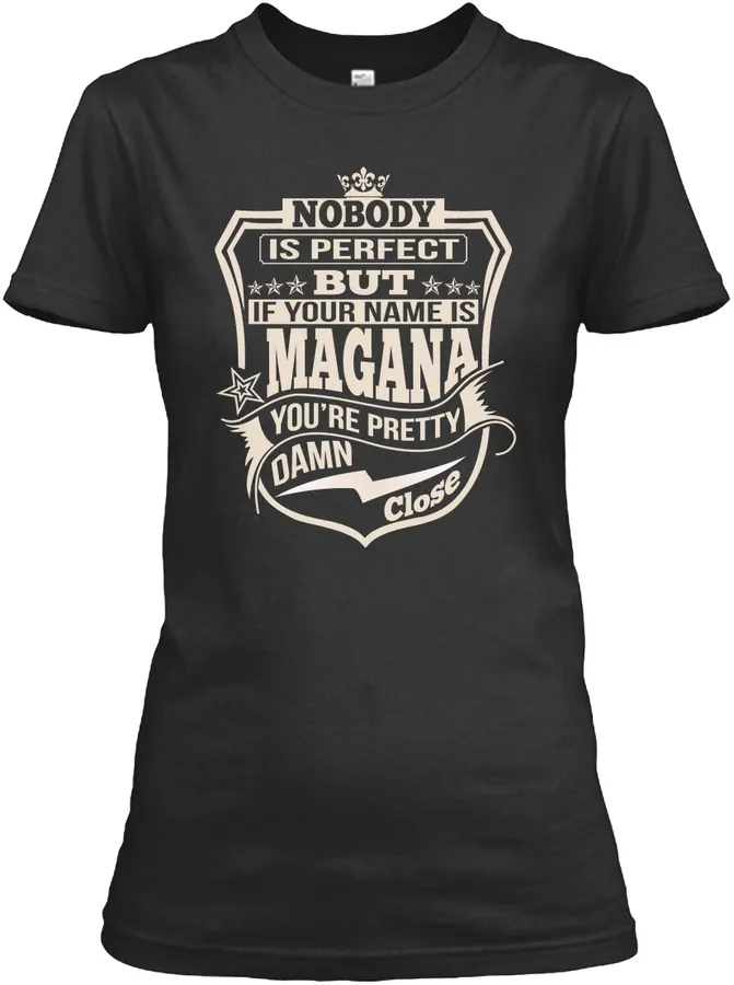 Nobody Perfect Magana Thing Shirts