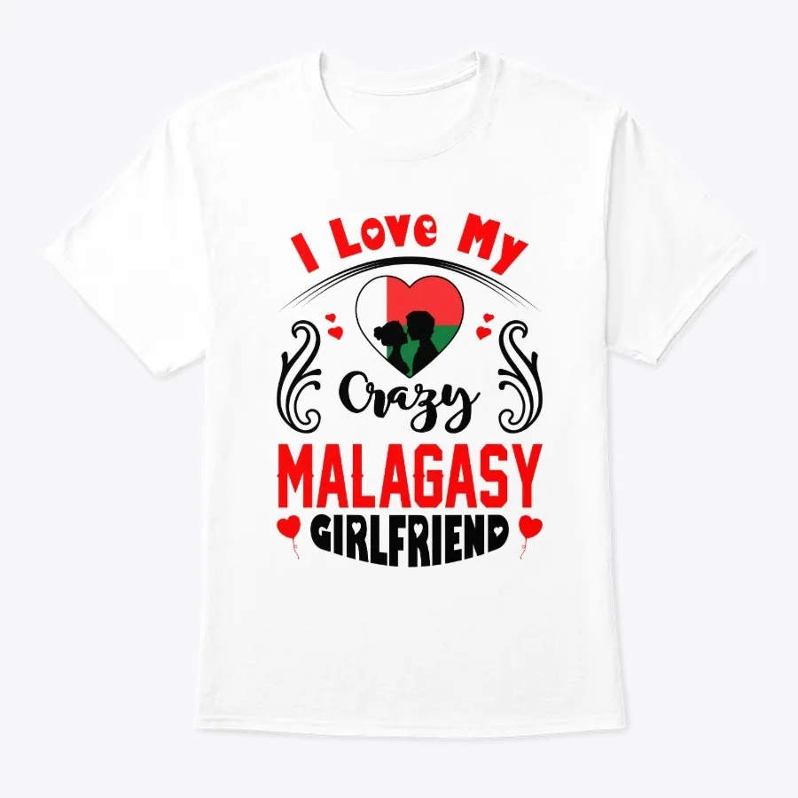 I Love My Crazy Malagasy Girlfriend