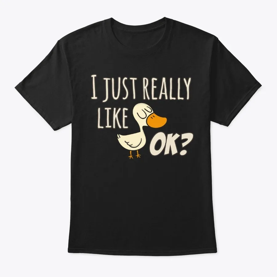 Just Really Like Duck Themed Gift