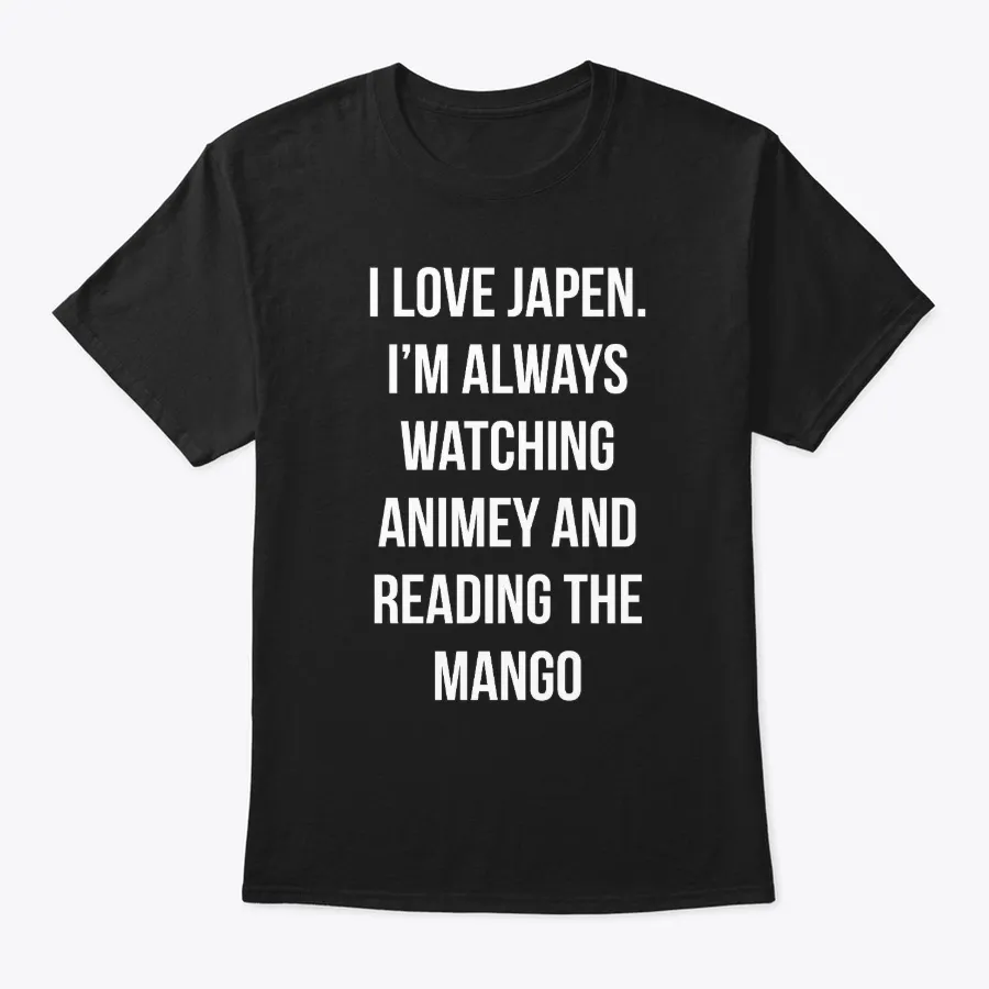 I Love Japen And Waching Animey