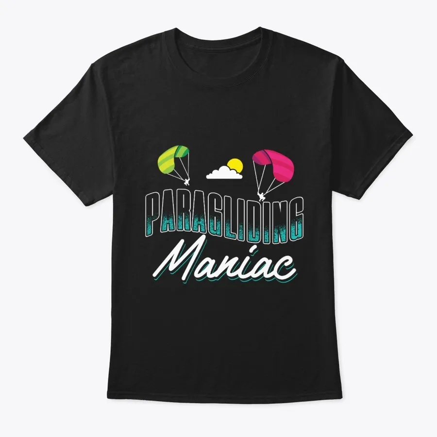 Paragliding Maniac Paraglider Fan Gift
