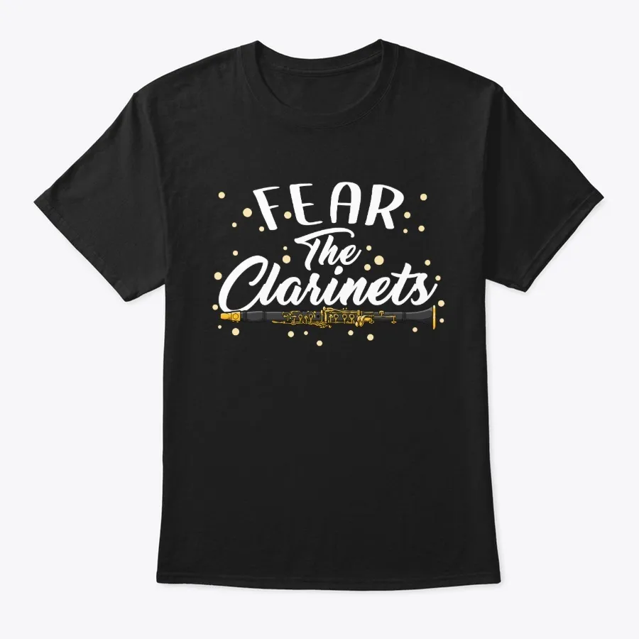 Fear The Clarinets Marching Band Humor