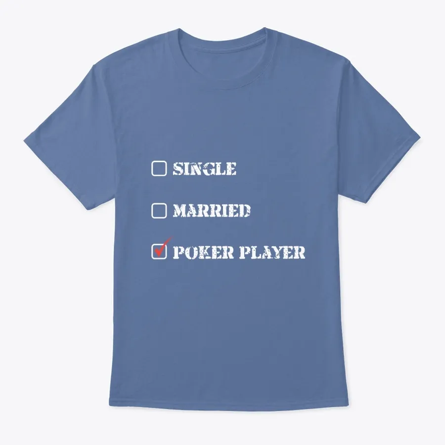 Single; Married; Poker Player