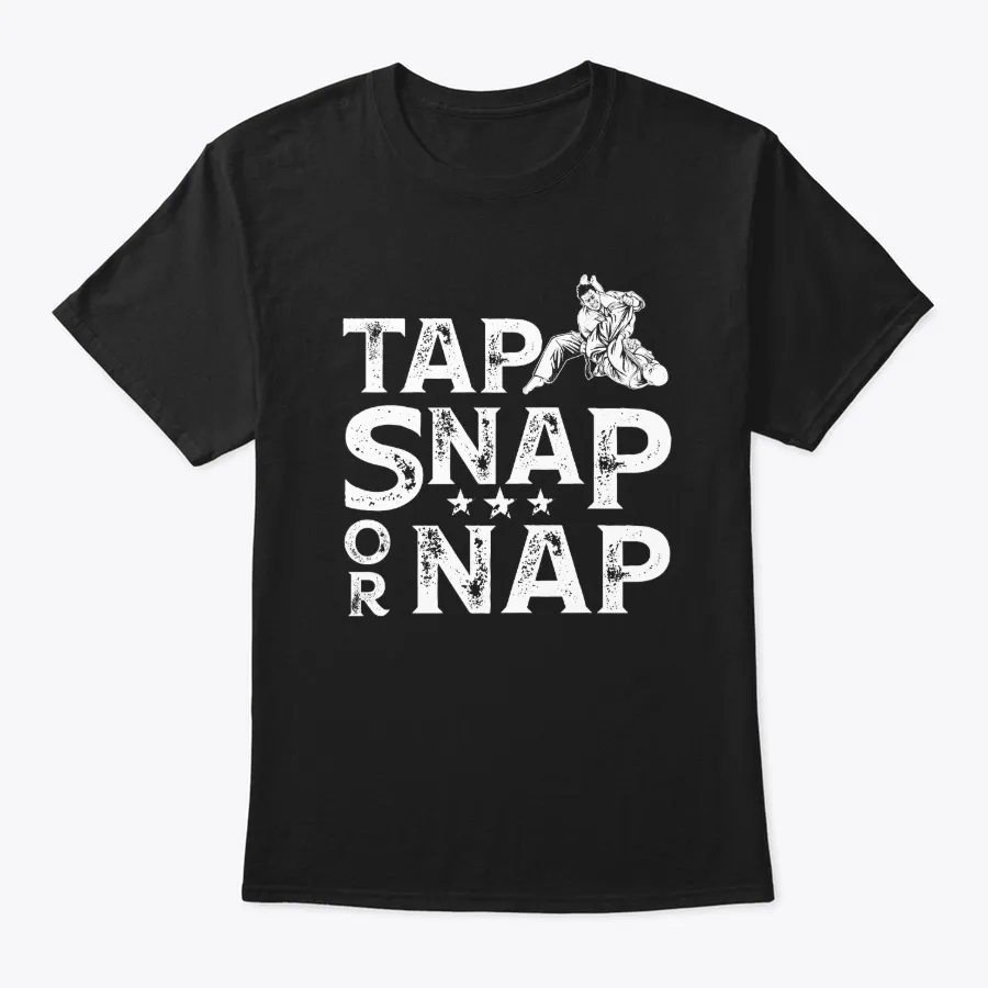 Tap Snap Or Nap Jiu Jitsu Brazilian Bjj