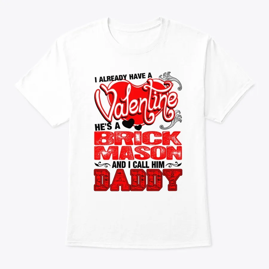 Valentine Brick Mason Daddy