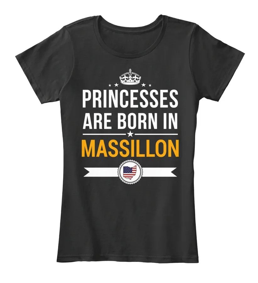 Princesses Are Born In Massillon Oh Customizable City