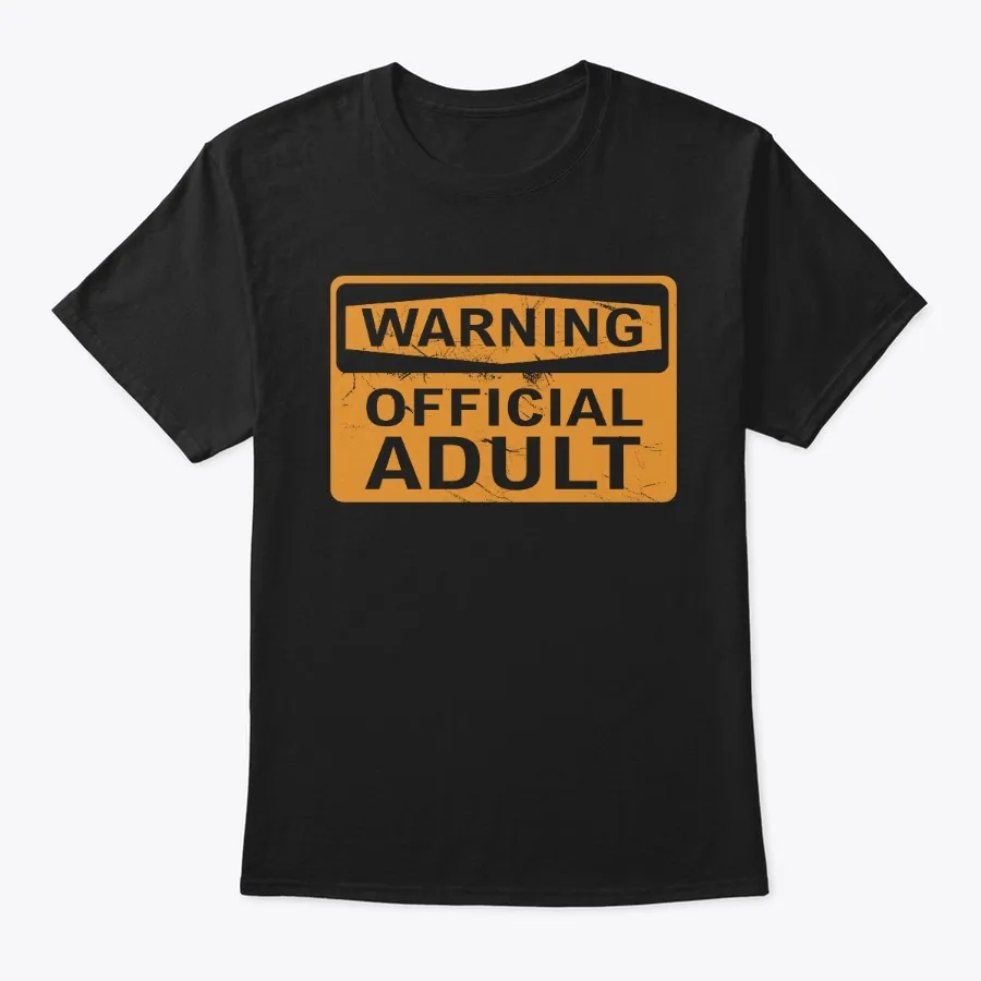 Warning Official Adult Gift Shirt