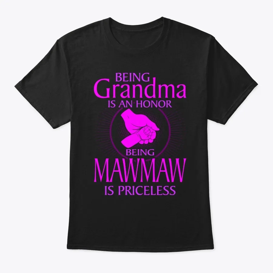 Grandma Honor Mawmaw Priceless