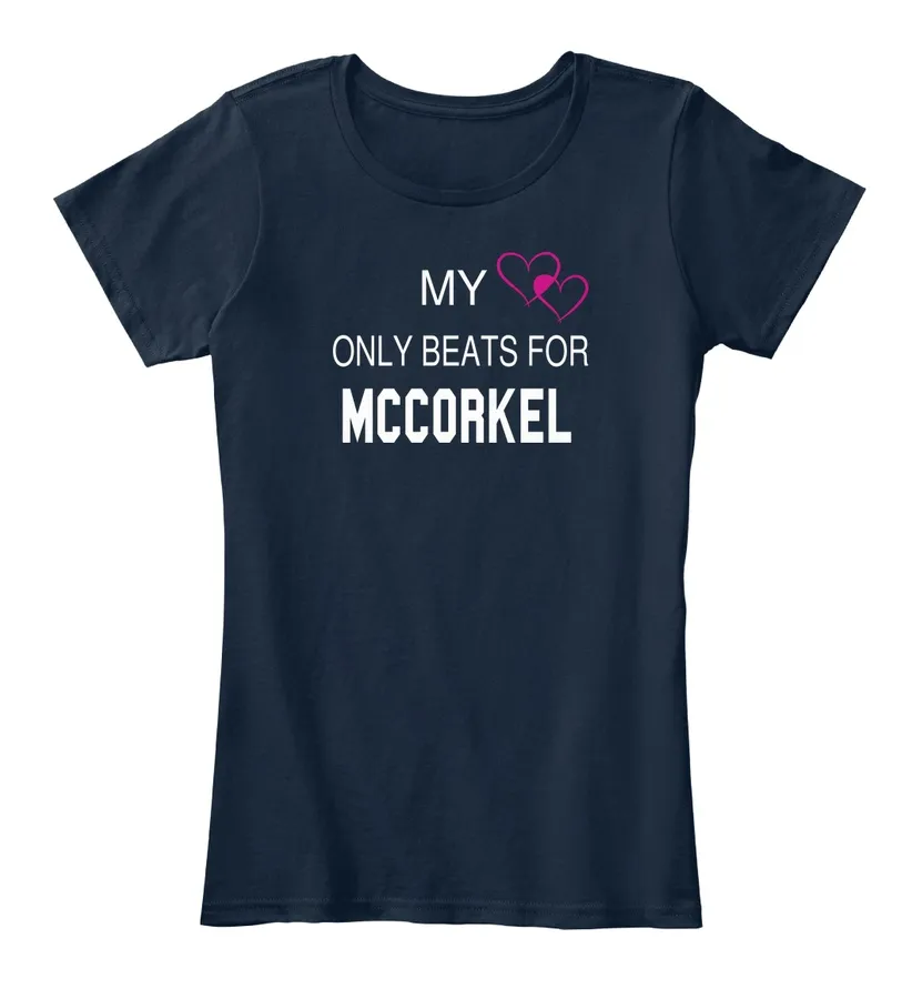 My Heart Only Beats For Mccorkel Tee