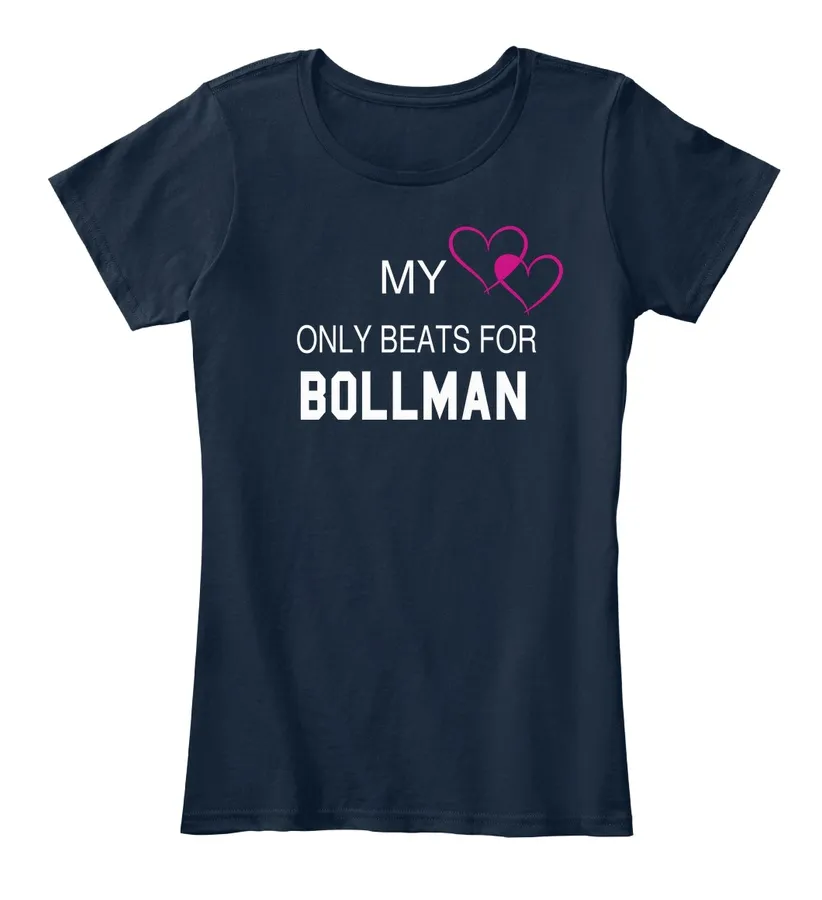 My Heart Only Beats For Bollman Tee - Names t-shirt