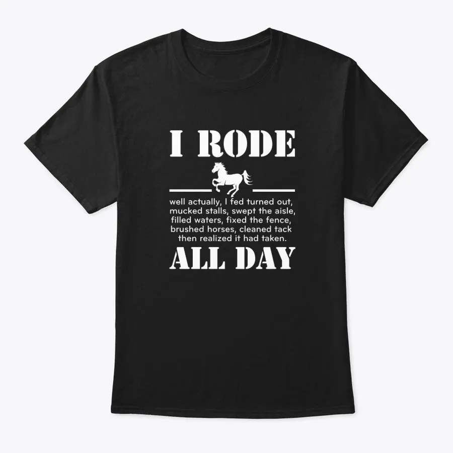 I Rode All Day T-shirt - Names t-shirt