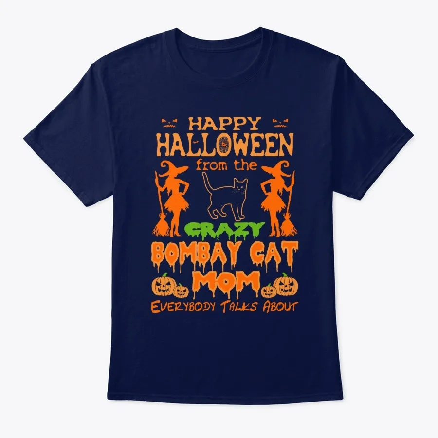 Happy Halloween Crazy Bombay Cat Mom - Names t-shirt