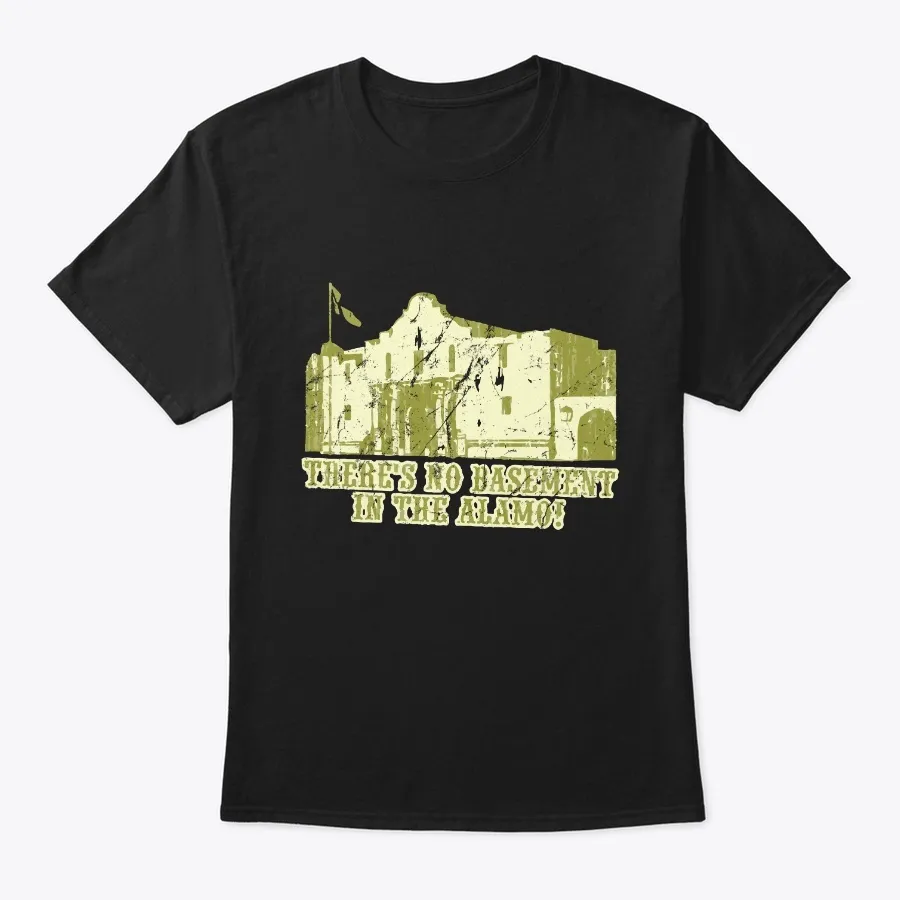 No Basement In The Alamo