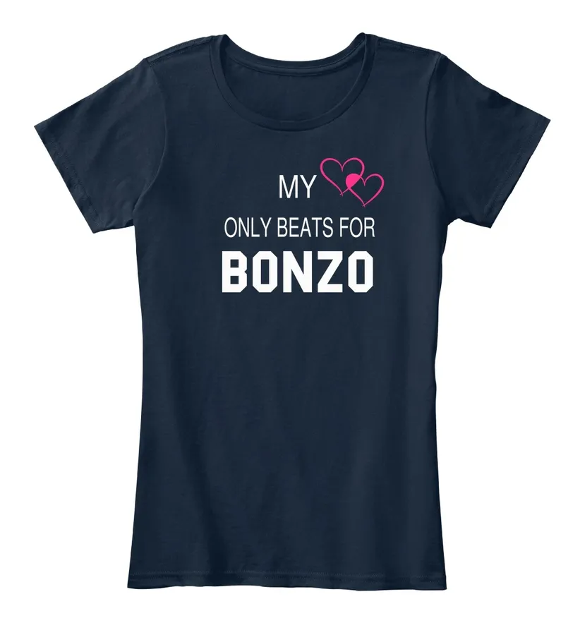 My Heart Only Beats For Bonzo Tee - Names t-shirt