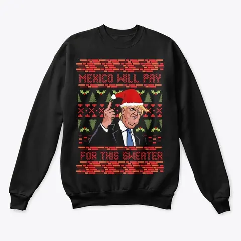 Mexico Will Pay For This Sweater
