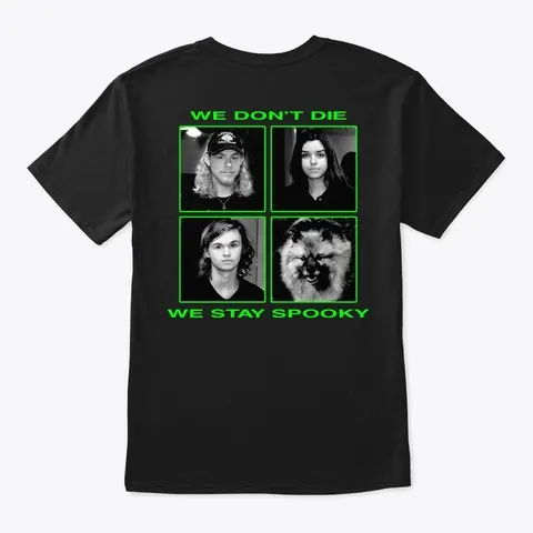 We Stay Spooky [shirts Poster + More]