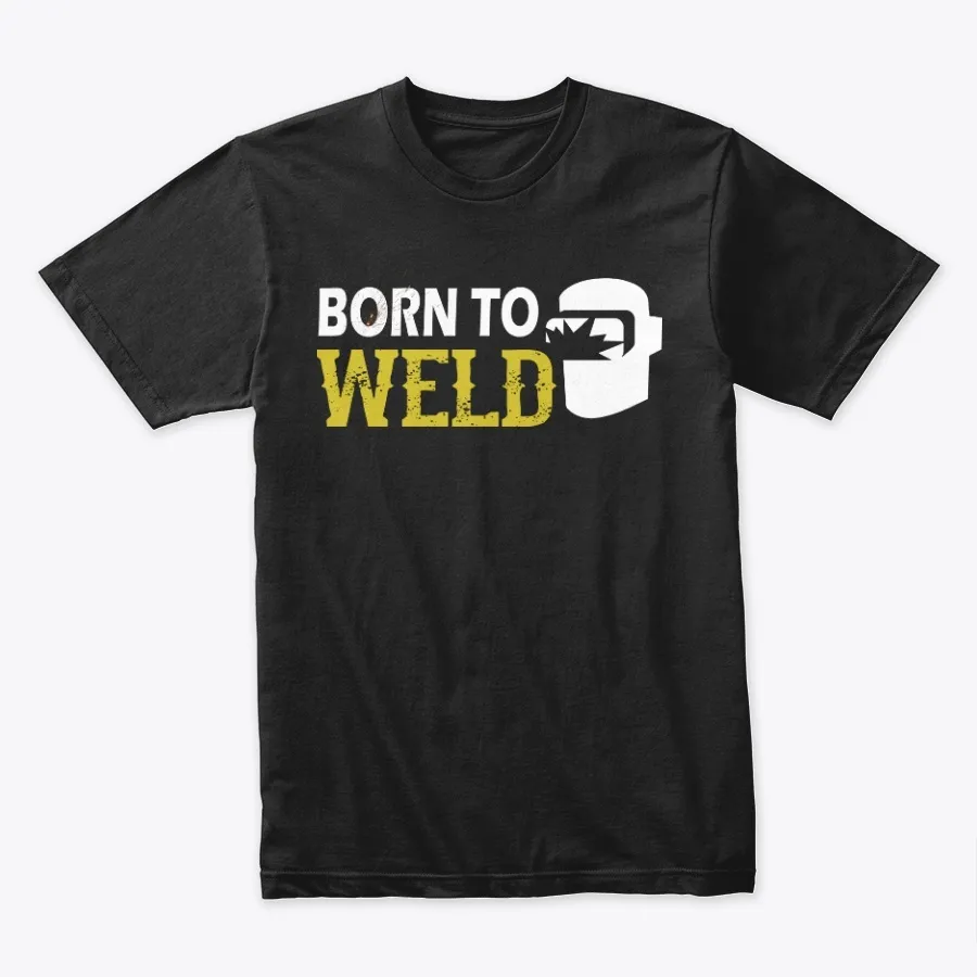 Born To Weld Welding Gifts - Names t-shirt