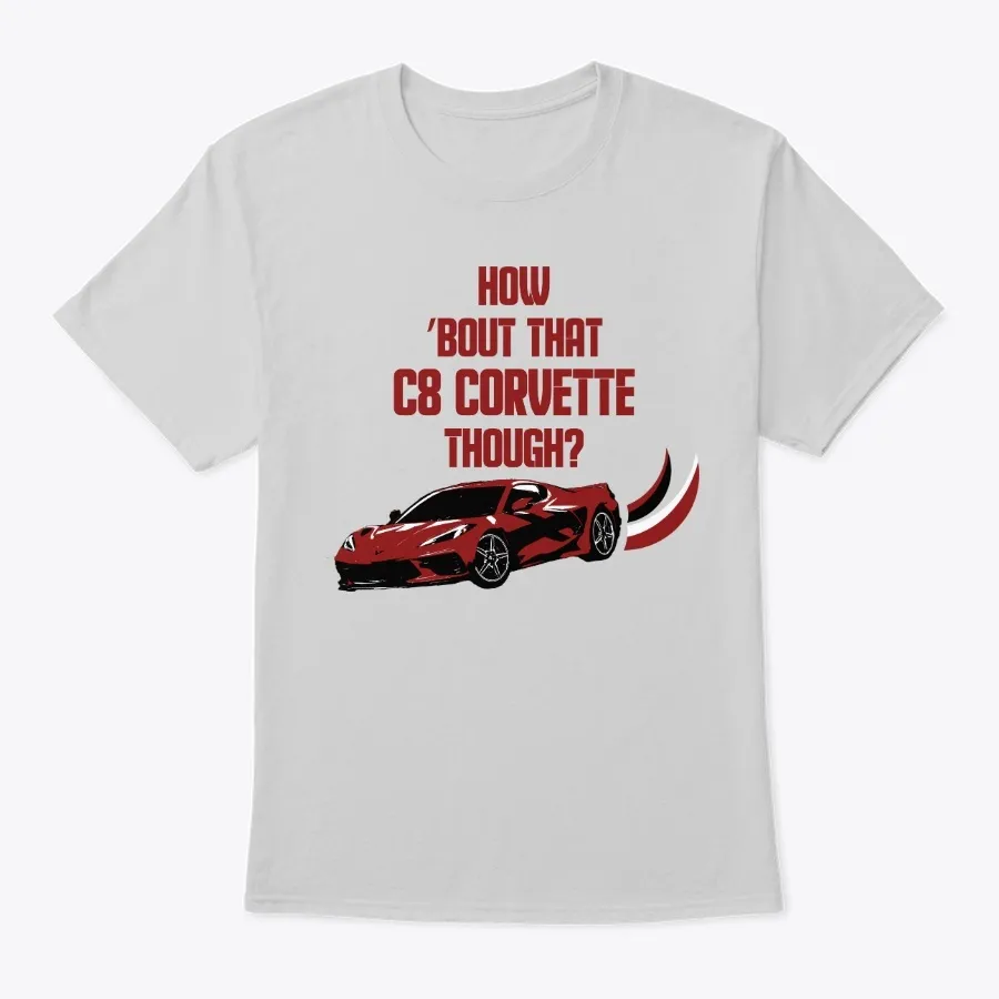 How Bout That C8 Though - Red - Names t-shirt