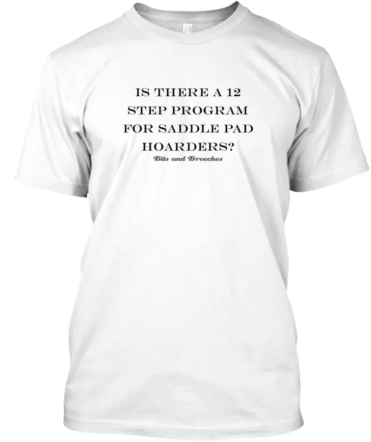 Saddle Pad Hoarder - Names t-shirt