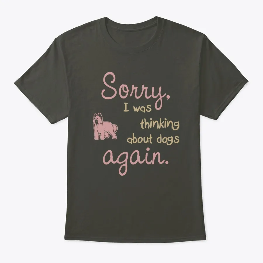 I Was Thinking About Briard Again - Names t-shirt