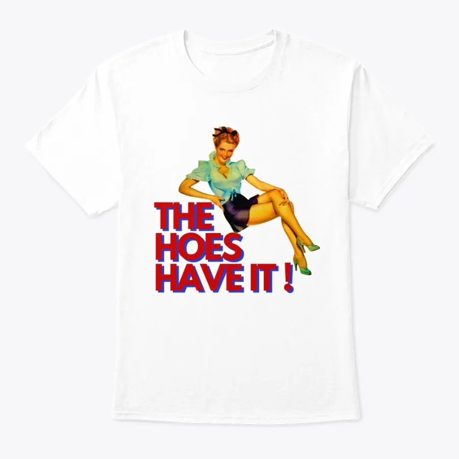 The Hoes Have It - Names t-shirt