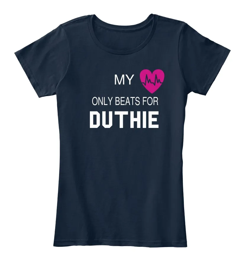 My Heart Only Beats For Duthie Tee - Names t-shirt