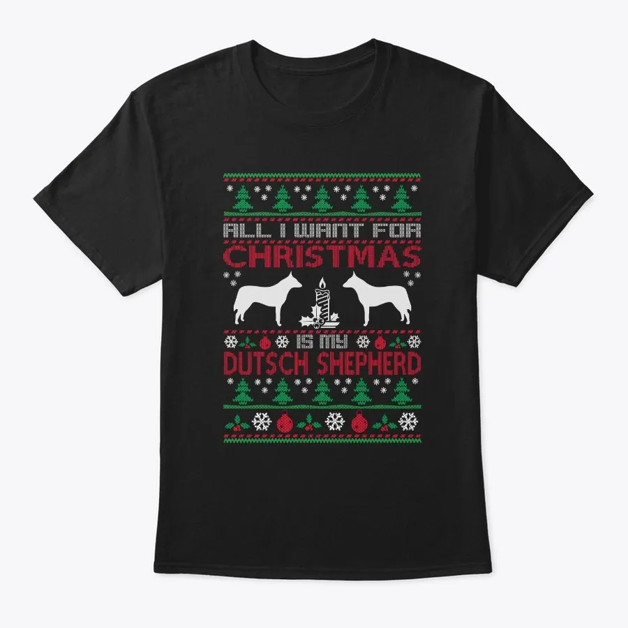 All I Want For Xmas Is Dutsch Shepherd - Names t-shirt