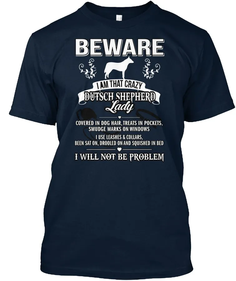Beware Crazy Dutsch Shepherd Lady Tees - Names t-shirt
