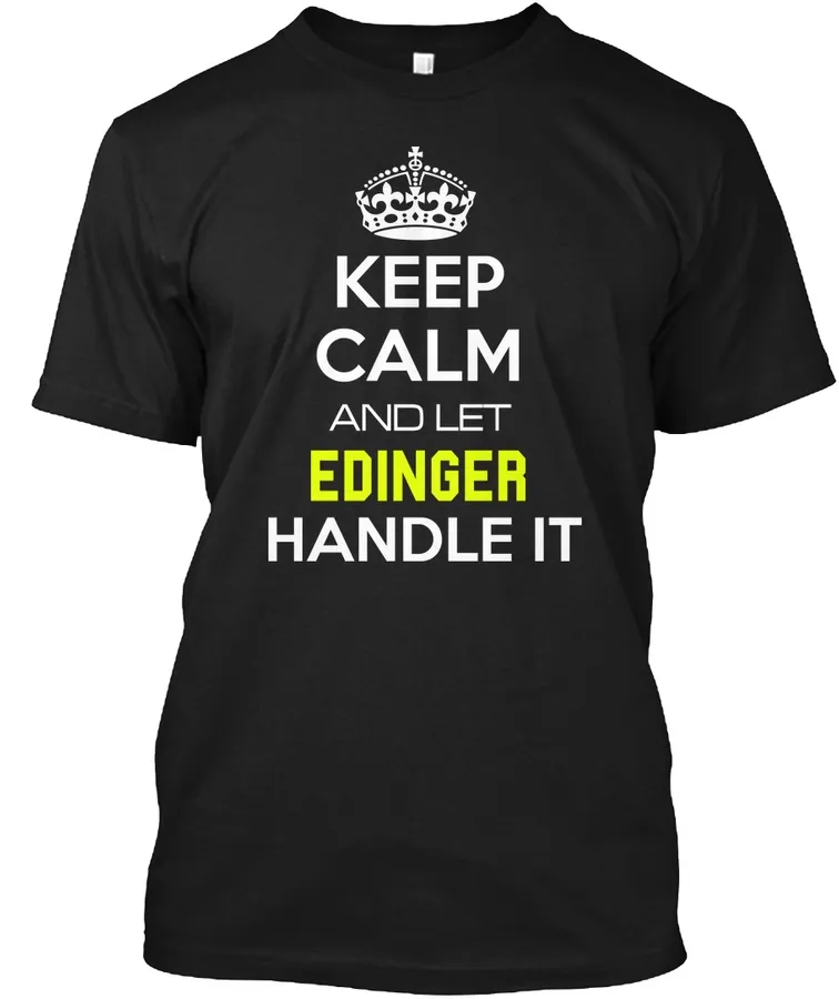 Edinger Calm Shirt - Names t-shirt