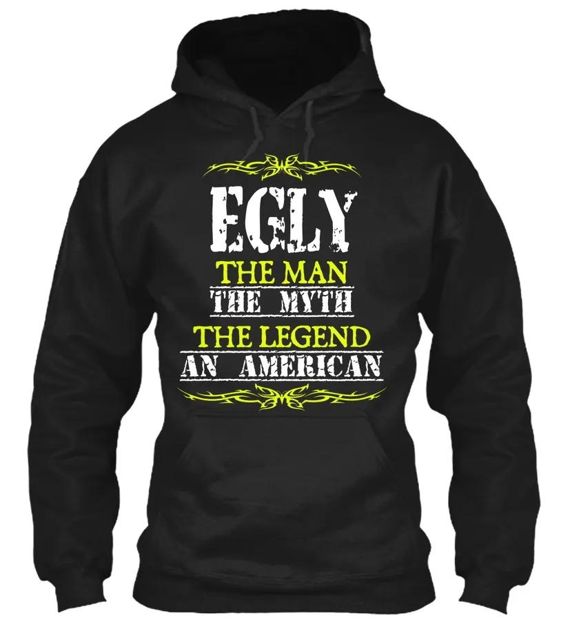 Egly The Man Myth Legend An American - Names t-shirt